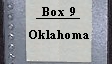 Box 9 Oklahoma